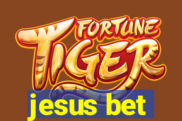 jesus bet